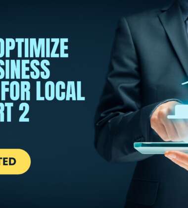 How to optimize your business website for local SEO? part 2